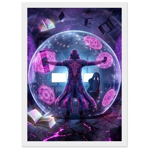 May include: Digital art print of a robed figure with arms outstretched inside a glowing orb, surrounded by floating books and magical symbols. The figure is in a room with a computer setup, with a purple and blue color scheme.