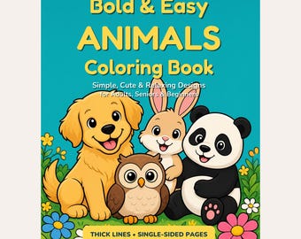 Animal Coloring Pages for Adults & Seniors, 36 Bold and Easy Printable Pages, Cute Relaxing Coloring Book PDF, Instant Download
