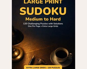 May include: A book cover titled Large Print Sudoku Medium to Hard with 120 Challenging Puzzles with Solutions, One Per Page, Extra Large Grids. The dark background features a lamp, a fountain pen, a cup of coffee, and glasses.