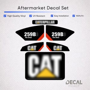 May include: An aftermarket decal set featuring black and red graphic elements with white text including 259B3 and Two Speed. The set includes various shapes and sizes of adhesive labels with the CAT logo and Caterpillar branding text displayed.