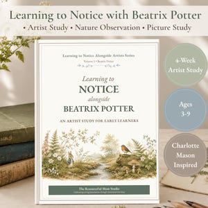 Puede incluir: Un libro educativo blanco titulado Learning to Notice alongside BEATRIX POTTER, con una ilustración de un conejo, un pájaro y setas en un bosque. La portada incluye texto sobre estudio de artistas, observación de la naturaleza y estudio de imágenes.