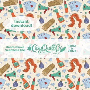 May include: A seamless pattern featuring hand-drawn illustrations of a log, lipstick, playing cards, a megaphone, a perfume bottle, a spray bottle, a diamond, and a feather boa. The text "Instant download!" and "Hand-drawn Seamless file" are also present.
