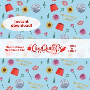 May include: A seamless pattern on a light blue background featuring hand-drawn illustrations of red shorts, sunflowers, disco balls, musical notes, pink roses, and red lips. Text includes "Instant download!" and "Respect your mother!"