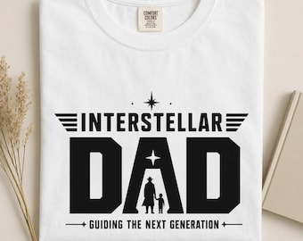 Interstellar Dad Shirt, Sci Fi Father Gift, Comfort Colors Space Dad Tee