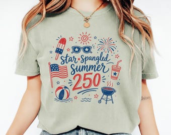 Star Spangled Summer 250 Shirt, Patriotic July 4th Tee, Comfort Colors USA Summer BBQ Gift