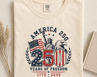 America 250 Shirt, USA 250th Anniversary Comfort Colors Tee
