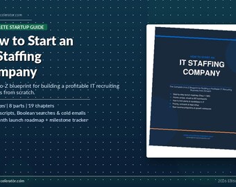 How to Start an IT Staffing Company — Complete Guide to Launching a Tech Recruiting Agency