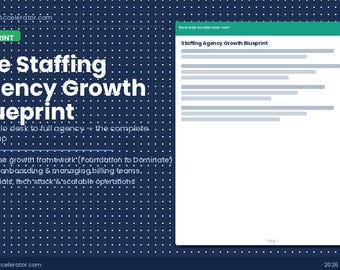 Staffing Agency Growth Blueprint — Scale Your Recruiting Business Beyond the Solo Recruiter Stage