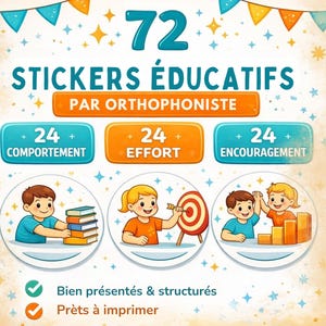 72 stickers éducatifs à imprimer – Comportement, Effort, Encouragement – Outil pour enfants, orthophonistes, enseignants et parents