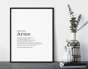 Into My Arms Music Lyrics Art Print ~  Nick Cave Song Poster ~ Word Art Unique Gift ~ Love Song Wall Art