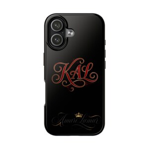 May include: Black phone case with a glossy finish. The case features the name "KAL" in a red, ornate script, with a gold crown and the name "Amari Lamar" in a cursive font below. The phone case has a dual-lens camera.