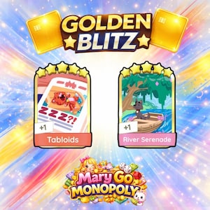 Monopoly Go 5 Star Golden Blitz - Tabloids / River Serenade (1 Pcs per order)