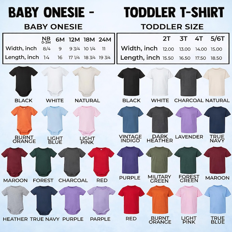 May include: A product image showcasing baby onesies and toddler t-shirts in various colors. The image includes size charts with measurements in inches for both baby and toddler sizes. Colors include black, white, and various shades.