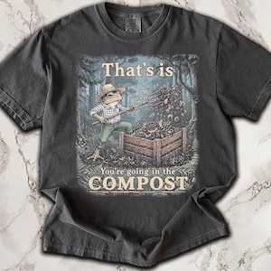 Vintage Compost Frog Gardening T-Shirt, Funny Garden Meme Shirt For Plant Lovers, Cottagecore Frog Gift, Silly Compost Humor Graphic Tee