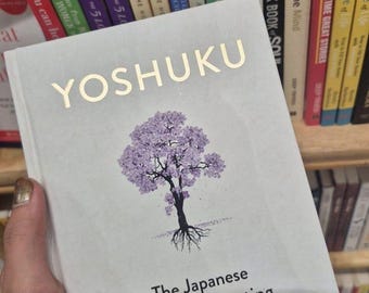 Yoshuku de Azumi Uchitani El arte japonés de manifestar el crecimiento espiritual y la atención plena Guía Sabiduría antigua para el éxito moderno Nuevo libro