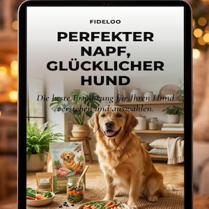 Hundeernährung Ratgeber E-Book, BARF Anleitung Hund, Ernährungsplan Hund, Futter selber machen, Perfekter Napf glücklicher Hund