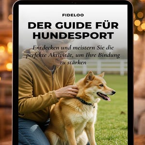 Puede incluir: Una tableta digital muestra una guía titulada "DER GUIDE FÜR HUNDESPORT" con una persona acariciando a un perro dorado. El texto promueve descubrir y dominar la actividad perfecta para fortalecer el vínculo. La parte inferior de la pantalla dice "KOLLEKTION SPORT".