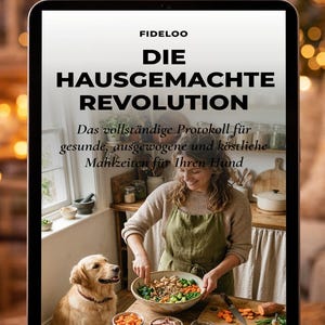 Hundefutter selber machen eBook - Rezepte für Hunde, BARF Leitfaden, Gesunde Ernährung, Die Hausgemachte Revolution