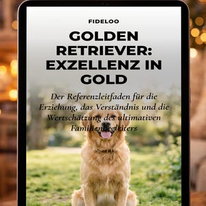 Peut inclure: Une tablette affiche une couverture de livre avec le titre "GOLDEN RETRIEVER: EXZELLENZ IN GOLD" et une photo d'un Golden Retriever. Le texte en dessous du titre se lit comme "Der Referenzleitfaden für die Erziehung, das Verständnis und die Wertschätzung des ultimativen Familienbegleiters."