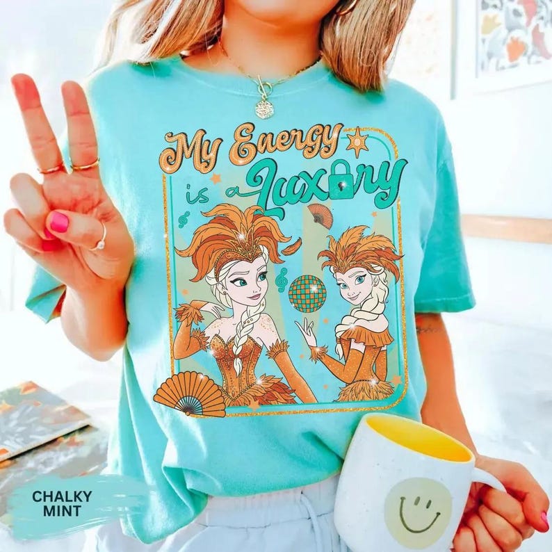 Luxury Princess Elsa Portrait T-Shirt, Disney My Energy Tee, The Life of a Showgirl Shirt, Disneyland Family Vacation, Self-Love Shirt image 1