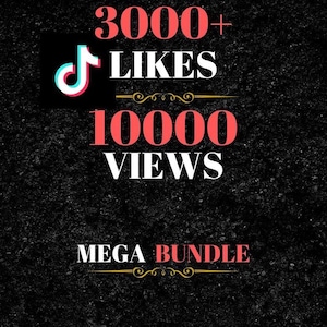 Może przedstawiać: Obraz z logo TikTok i tekstem "3000+ LIKES" i "10000 VIEWS". Poniżej liczb wyświetlany jest tekst "MEGA BUNDLE". Tło to ciemna, teksturowana powierzchnia.