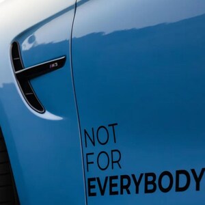 Not for everybody decal