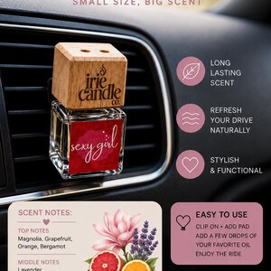 May include: A car vent diffuser by Irie Candle Co. featuring a square wooden top and a glass bottle with a red label reading sexy girl. The graphic includes text detailing scent notes of magnolia, grapefruit, orange, bergamot, lavender, and vanilla musk.