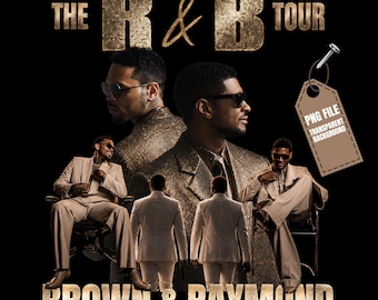 May include: A promotional image for "The R&B Tour" featuring Chris Brown and Usher. The design includes multiple images of the artists in suits, with the text "THE R&B TOUR" and "BROWN & RAYMOND" in gold lettering against a black background.