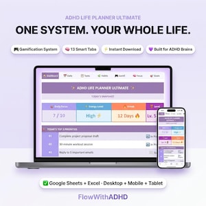 May include: A laptop and smartphone display the "ADHD Life Planner Ultimate" interface. The screen shows a dashboard with daily focus, energy level, and streak information. The design includes tabs, a gamification system, and the text "ONE SYSTEM. YOUR WHOLE LIFE."