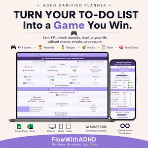 May include: An ADHD gamified planner displayed on a laptop and smartphone screen. The interface features sections for XP, levels, rewards, badges, habits, tasks, and a brain dump. Text includes 'Turn your to-do list into a game you win' and 'FlowWithADHD'.
