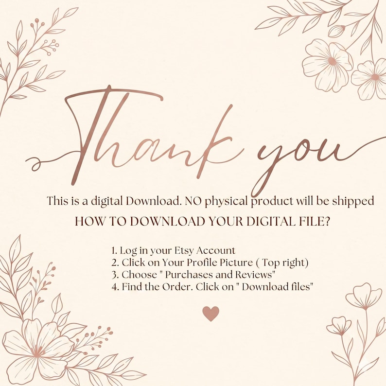 May include: A digital download graphic with the words "Thank you" in elegant script. The image includes instructions on how to download a digital file from Etsy, with floral and botanical accents in a soft, neutral color palette.