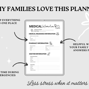 May include: A digital medical information planner on a tablet. The planner includes sections for medical insurance, pharmacy, and doctor information. Text on the image reads "Why Families Love This Planner" and "Less stress when it matters most."