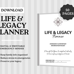 May include: A digital and printable Life & Legacy Planner with 50 pages. The cover features the title in bold black font, with a floral design. The planner is designed to keep family information organised, reduce stress in emergencies, and preserve legacy.
