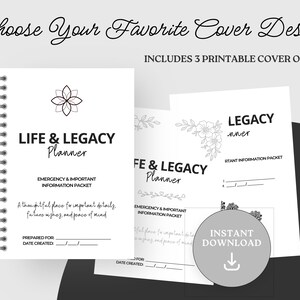 May include: A white spiral-bound Life & Legacy Planner with the text "Choose Your Favorite Cover Design." The planner includes 3 printable cover options and an emergency and important information packet. A thoughtful place for important details, future wishes, and peace of mind.