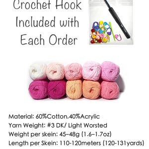 May include: An assortment of yarn skeins in various shades of pink, peach, and white, with a crochet hook and stitch markers. The text reads "Crochet Hook Included with Each Order". The yarn is 60% cotton and 40% acrylic.