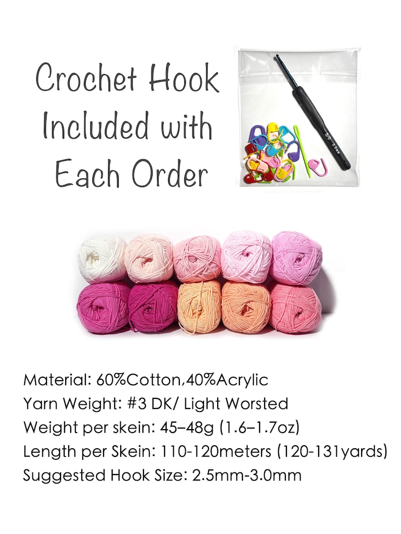 May include: An assortment of yarn skeins in various shades of pink, peach, and white, with a crochet hook and stitch markers. The text reads "Crochet Hook Included with Each Order". The yarn is 60% cotton and 40% acrylic.