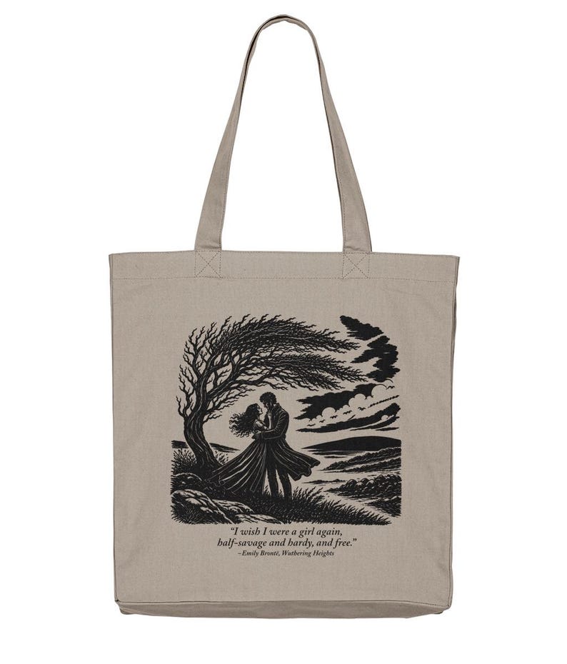 Wuthering Heights Tote Bag – Emily Brontë Quote, Gothic Romance Dark Academia Book Lover Gift Desert Dust