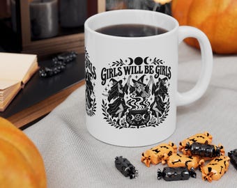Girls Will Be Girls witch design Mug | Ceramic Coffee Cup 11oz 15oz