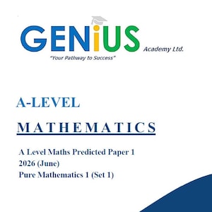 2026 A-Level Maths Predicted Papers (Set 1) (Pure, Statistics, Mechanics) (PDF Download) | Genius Academy