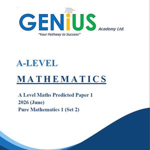 Exámenes de matemáticas de nivel avanzado (A-Level) previstos para 2026 (Conjunto 2) (Matemáticas puras, Estadística, Mecánica) (Descarga en PDF) / Genius Academy