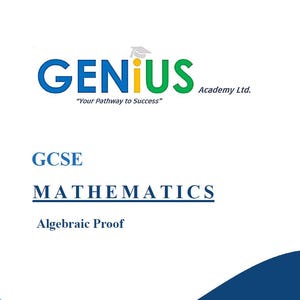 May include: A white background with the word "GENIUS" in blue and green, with a yellow "i". Below, the text reads "Your Pathway to Success" and "Academy Ltd.". Below, the words "GCSE MATHEMATICS Algebraic Proof" are displayed.