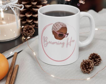 Becoming Her Coffee Mug | Motivational Mug for Women | Self Growth Gift | Inspirational Mug | Morning Reflection Cup | Ms TBTV | Teacher Mug