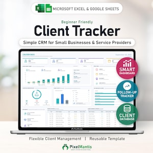 May include: A digital client tracker template for Microsoft Excel and Google Sheets displayed on a laptop screen. The dashboard features data visualisations, client relationship metrics, and activity logs. Three circular badges highlight Smart Dashboard, Follow-up Tracker, and Client Database features.
