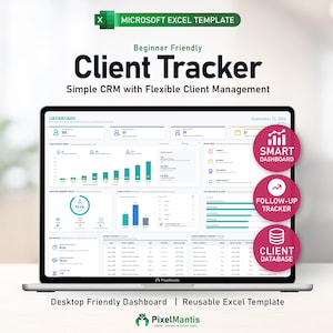 Puede incluir: Una pantalla de portátil que muestra una plantilla de Microsoft Excel titulada Client Tracker. El panel presenta visualizaciones de datos, incluidos gráficos de barras y anillos de progreso, junto con tres insignias circulares etiquetadas como Smart Dashboard, Follow-up Tracker y Client Database.