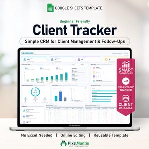 May include: A Google Sheets template for a client tracker displayed on a laptop screen. The dashboard features charts, client growth trends, and follow-up data. A red sidebar highlights smart dashboard, follow-up tracker, and client database features.