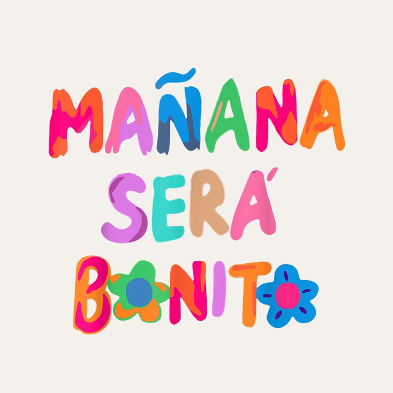 Mañana Será Bonito Digital PNG Etsy