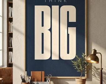 Think Big Typography Poster, Minimalist Navy Office Decor (Digital Download)