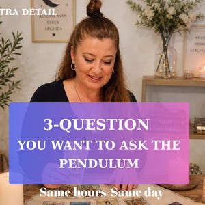 May include: A woman is seated at a table with tarot cards, candles, and a decorative lamp. Text on a banner reads "3-QUESTION YOU WANT TO ASK THE PENDULUM" and "Same hours-Same day". Additional text is visible in the background.