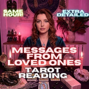 Może przedstawiać: Kobieta siedzi przy stole z kartami tarota, świecami i kryształową kulą. Wyświetlany jest tekst "MESSAGES FROM LOVED ONES TAROT READING". Obraz zawiera również tekst "SAME HOUR!" i "EXTRA DETAILED!"