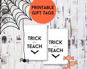 PRINTABLE halloween gift tag - teacher gift tag - teacher gift - trick or teach